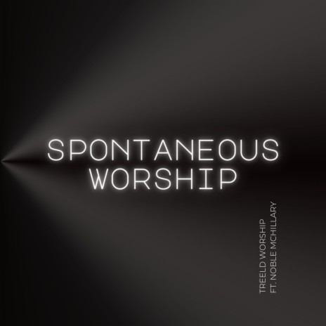 Spontaneous Worship | Boomplay Music