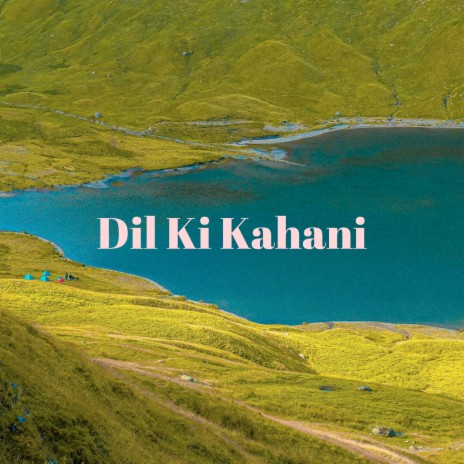 Dil Ki Kahani