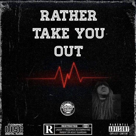 Rather take you out | Boomplay Music