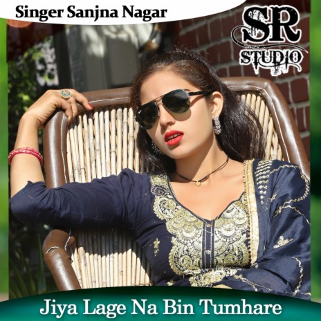 Jiya Lage Na Bin Tumhare | Boomplay Music