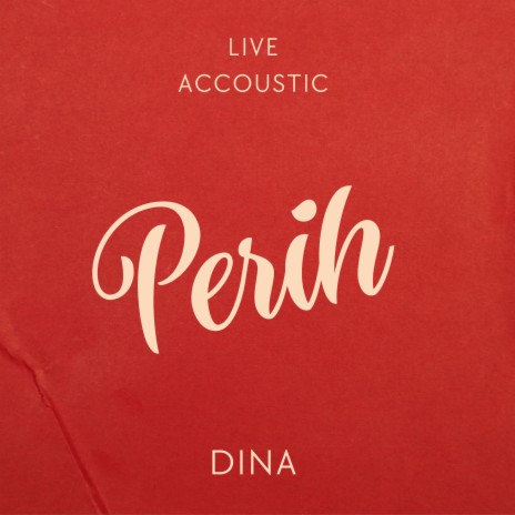 Perih (Live, Accoustic) | Boomplay Music