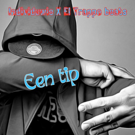 Een Tip ft. El Trappo beats