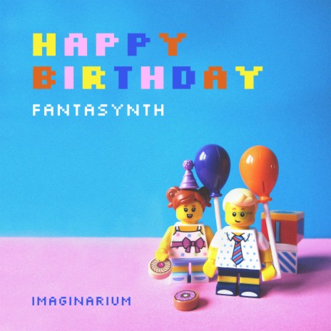 Happy Birthday - Fantasynth | Boomplay Music