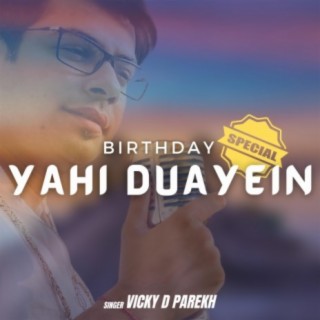 Yahi Duayein Birthday Special