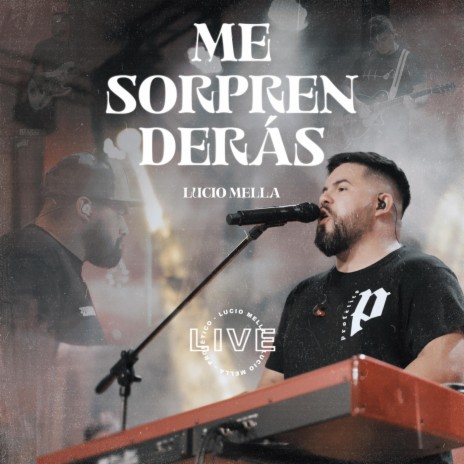 Me Sorprenderás (En Vivo) | Boomplay Music