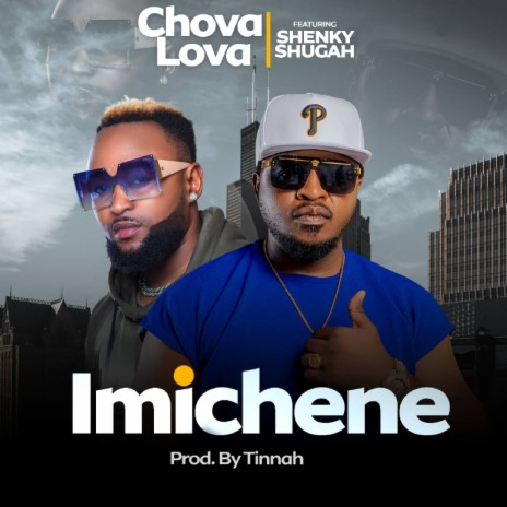 Imichene Ft. Shenky Shugah | Boomplay Music