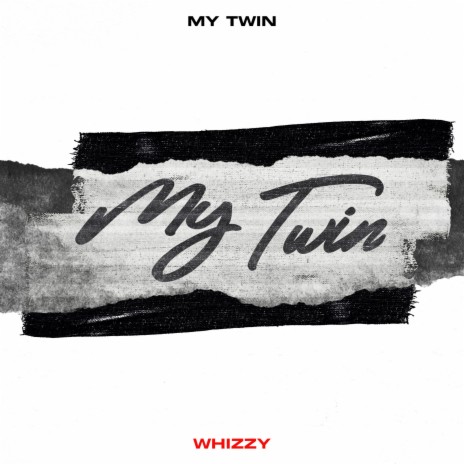 My Twin | Boomplay Music