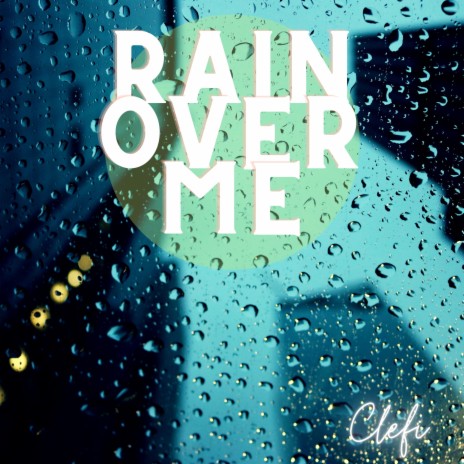 Rain Over Me | Boomplay Music
