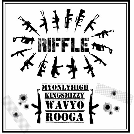 Riffle ft. Wavyo, rooga & MYONLYHIGH