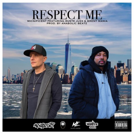 Respect Me ft. Ruste Juxx & Brent Mania | Boomplay Music