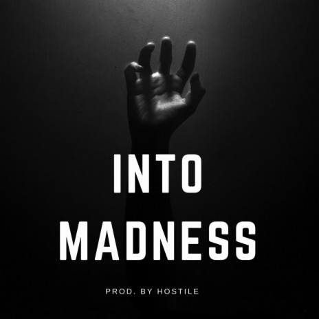 Into Madness | Boomplay Music