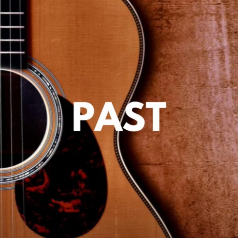 Past | Boomplay Music