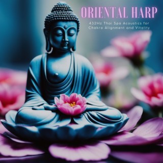 Oriental Harp - Thai Spa Acoustics for Chakra Alignment and Vitality