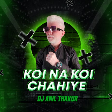 Koi Na Koi Chahiye | Boomplay Music