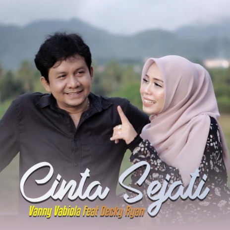 Cinta Sejati ft. Decky Ryan | Boomplay Music