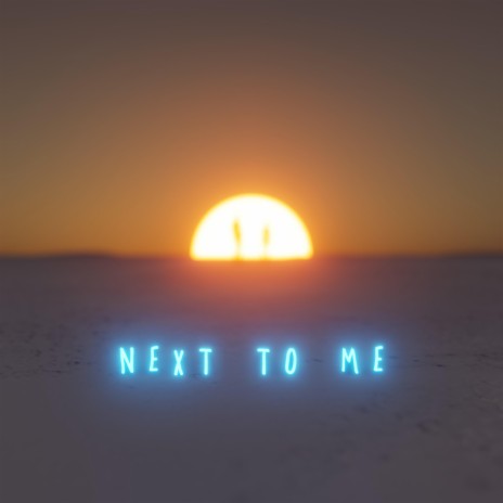 Next To Me | Boomplay Music