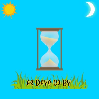 As Days Go By lyrics | Boomplay Music