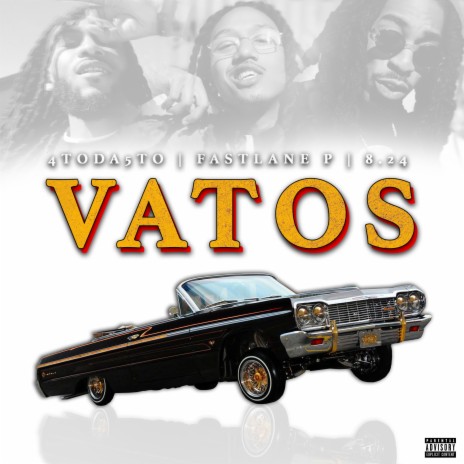 Vatos (feat. Fastlane P & 8.24) | Boomplay Music