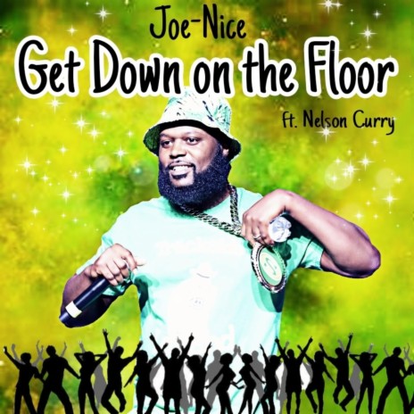 Get Down On the Floor ft. Nelson Curry | Boomplay Music