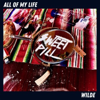 All Of My Life/ Wilde