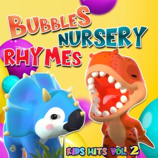 Bubbles Nursery Rhymes (Kids Hits, Vol. 2)