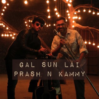 Gal Sun Lai (Groom's call) ft. Kammy lyrics | Boomplay Music