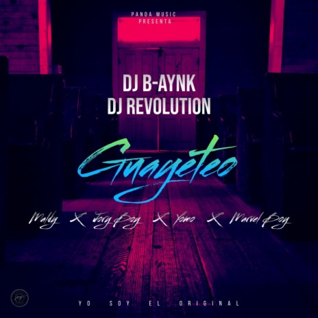 Guayeteo ft. Dj B-aynk | Boomplay Music