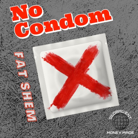No Condom | Boomplay Music