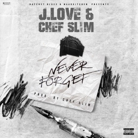 Never Forget ft. Chef Slim | Boomplay Music