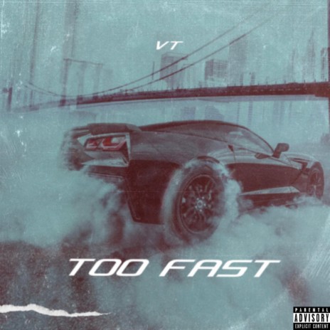 Too Fast (2 Fast) | Boomplay Music