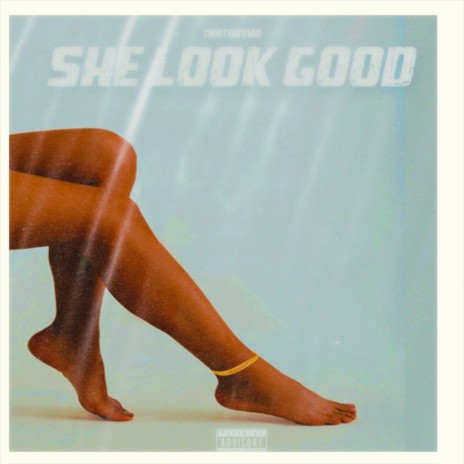She Look Good | Boomplay Music