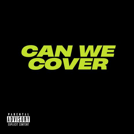 Can We Cover | Boomplay Music