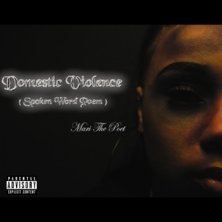 Domestic Violence (Spoken Word Poem)