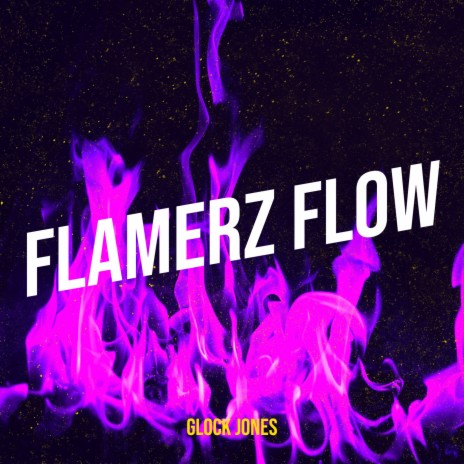 Flamerz Flow | Boomplay Music