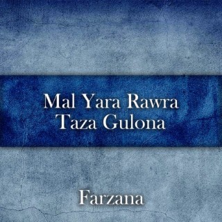 Mal Yara Rawra Taza Gulona