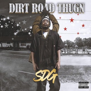 Dirt Road Thug'n