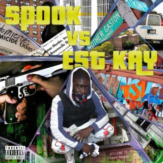 Spook Vs. Est Kay