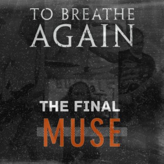 The Final Muse (Live) | Boomplay Music
