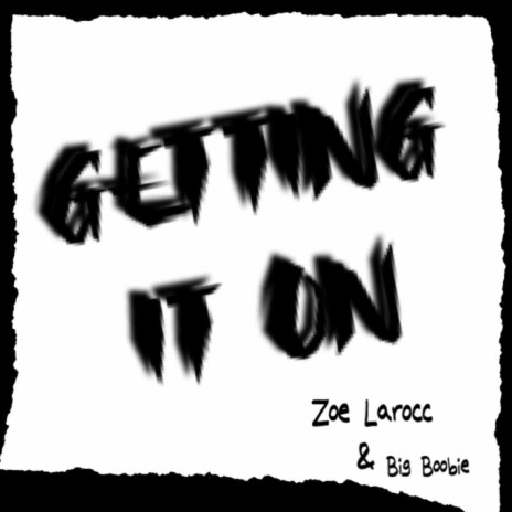Getting it on | Boomplay Music