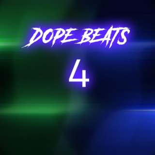 Dope Beats 4