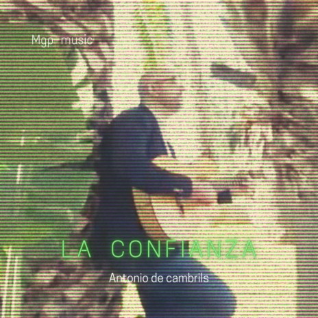 La confianza ft. Antonio de cambrils | Boomplay Music