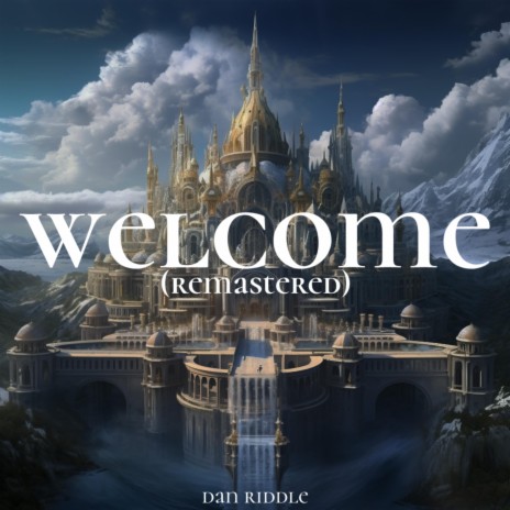 Welcome (Remastered) | Boomplay Music