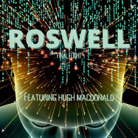 ROSWELL (FINAL FLIGHT) ft. HUGH MACDONALD | Boomplay Music