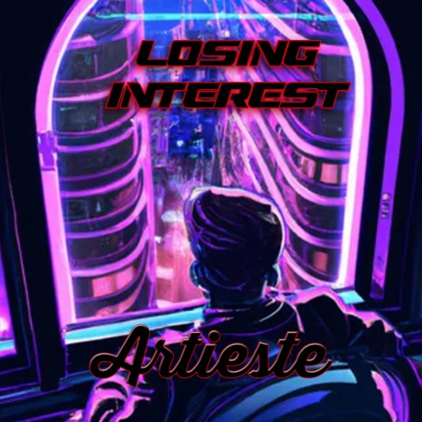 Artieste Losing Interest Lyrics