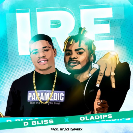 IRE ft. Oladips | Boomplay Music