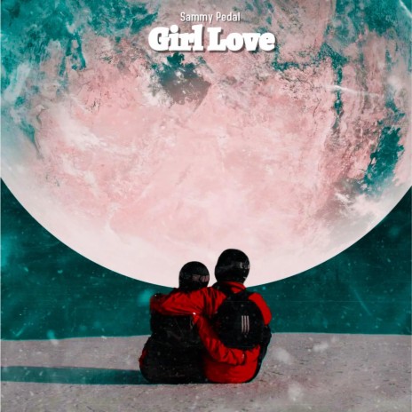 Girl love | Boomplay Music