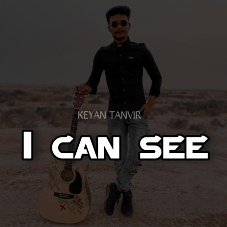 I Can See | Boomplay Music