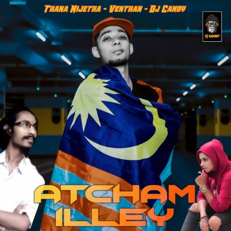 Atcham Illey ft. Thana Nijetha & Venthan | Boomplay Music