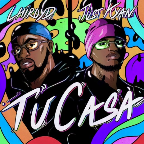 Tu Casa ft. Justkyan | Boomplay Music