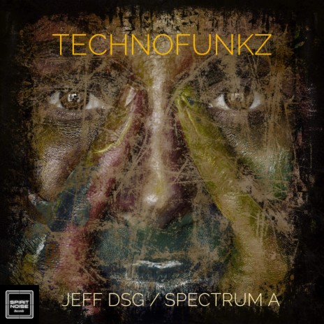 Technofunkz ft. Spectrum A | Boomplay Music